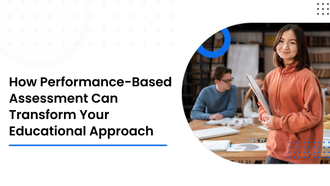 Performance-Based Assessment